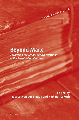 Beyond Marx: theorising the global labour relations of the twenty-first century