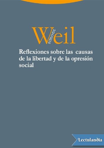 Reflexiones Sobre las Causas de la Libertad y de la Opresion Social