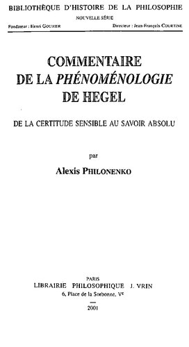 Commentaire de la Phénoménologie de Hegel. De la certitude sensible au savoir absolu