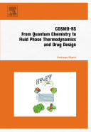 COSMO-RS: From Quantum Chemistry to Fluid Phase Thermodynamics and Drug Design