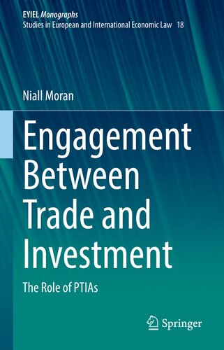 Engagement Between Trade and Investment : The Role of PTIAs