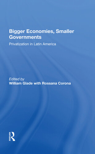 Bigger Economies, Smaller Governments: The Role of Privatization in Latin America