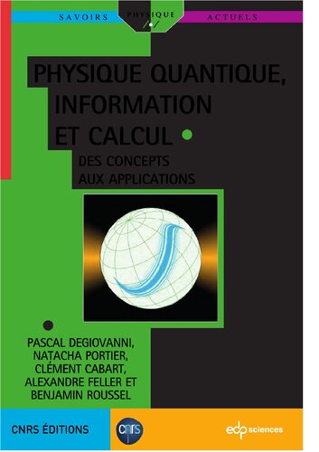 Physique quantique, information et calcul : Des concepts aux applications