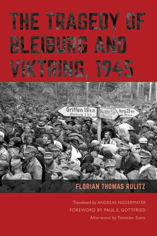 The Tragedy of Bleiburg and Viktring, 1945