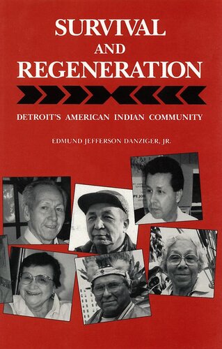 Survival and regeneration : Detroit's American Indian community