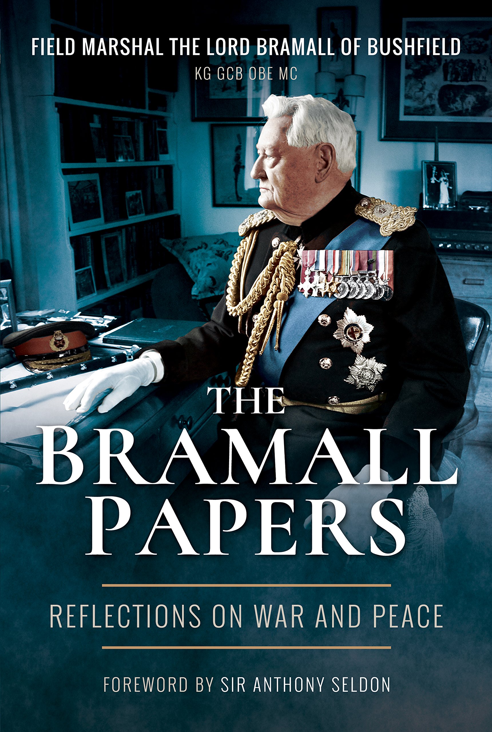 The Bramall Papers: Reflections in War and Peace