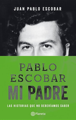 Pablo Escobar, mi padre