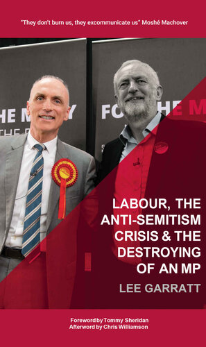 LABOUR, THE ANTI-SEMITISM CRISIS & THE DESTROYING OF AN MP