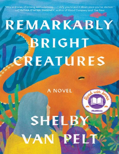 Remarkably bright creatures a novel