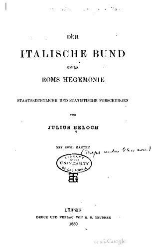 Der Italische Bund unter Roms Hegemonie : Staatsrechtliche und statistische Forschungen