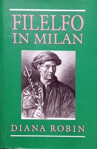 Filelfo in Milan: Writings, 1451-1477