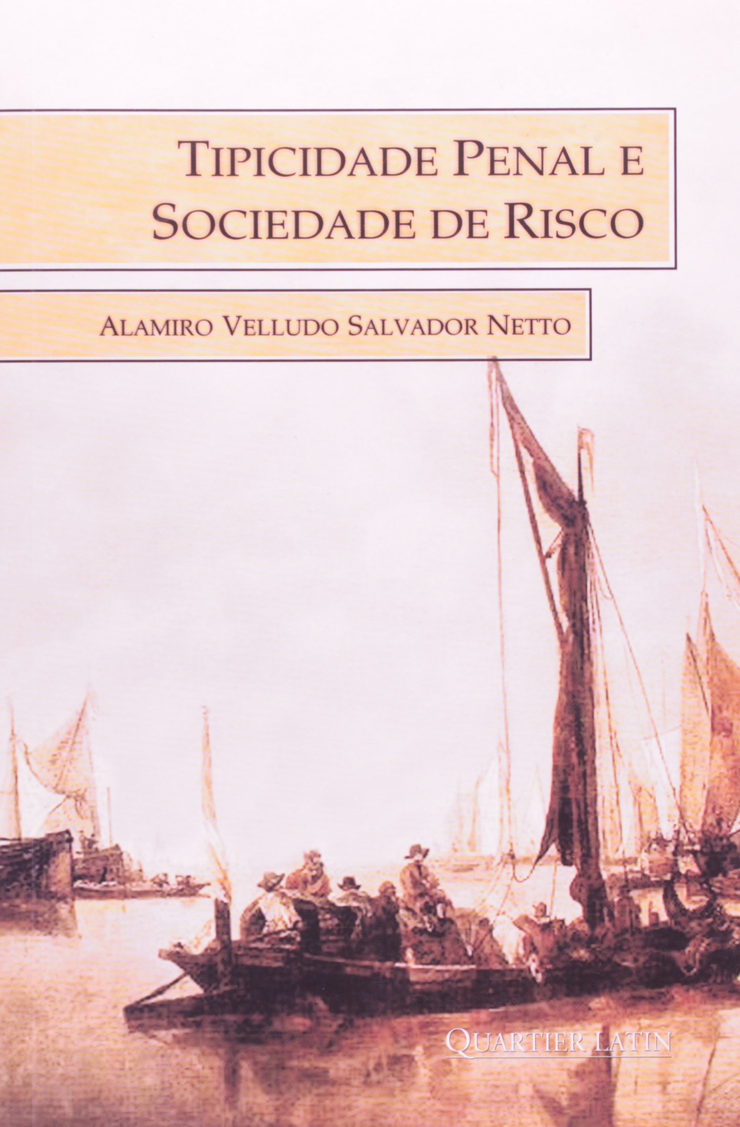 Tipicidade Penal e Sociedade de Risco