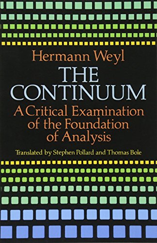 The Continuum: A Critical Examination of the Foundation of Analysis