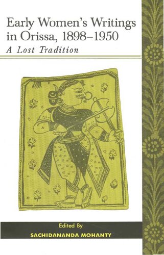 Early Women′s Writings in Orissa, 1898-1950: A Lost Tradition