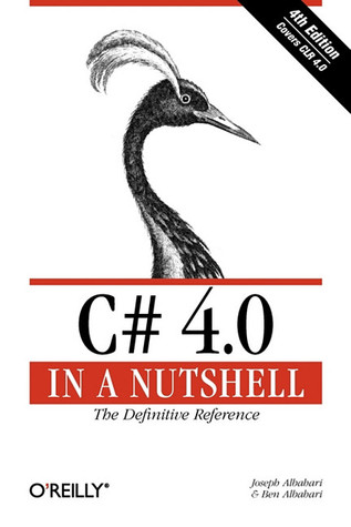 C# 4.0 in a Nutshell: The Definitive Reference