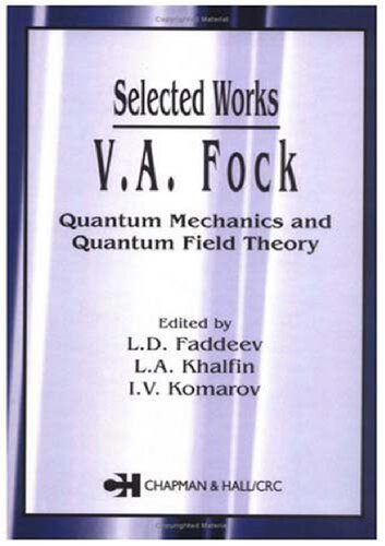 Selected Works: Quantum Mechanics and Quantum Field Theory