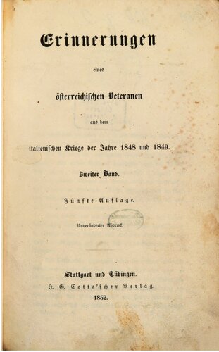 Erinnerungen eines österreichischen Veteranen aus dem italienischen Kriege der Jahre 1848 und 1849