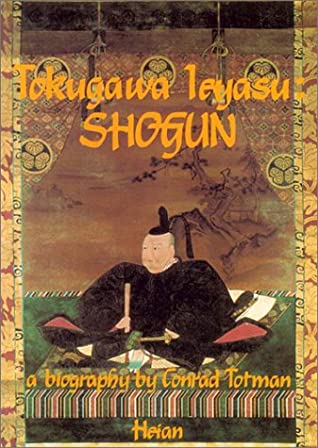 Tokugawa Ieyasu, Shogun: A Biography