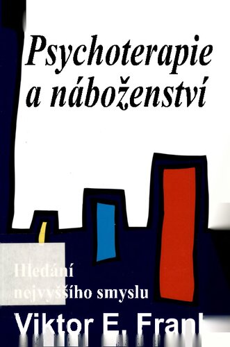 Psychoterapie a náboženství hledán nejvyššího smyslu