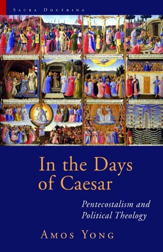 In the Days of Caesar: Pentecostalism and Political Theology