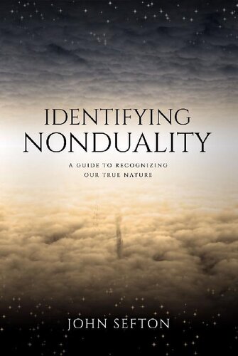 Identifying Nonduality: A Guide to Recognizing Our True Nature