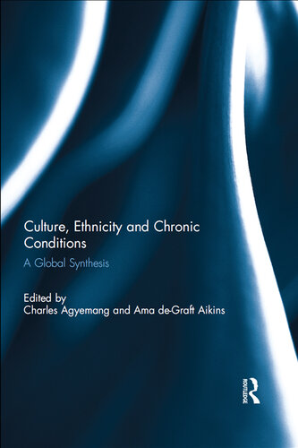 Culture, ethnicity and chronic conditions a global synthesis