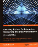 Learning IPython for Interactive Computing and Data Visualization