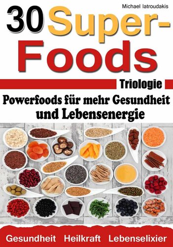 Die 30 Superfoods Triologie