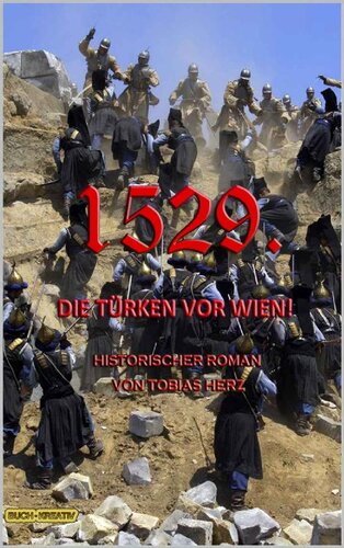 1529.: Die Türken vor Wien! (Geschichte(n) aus Wien) (German Edition)