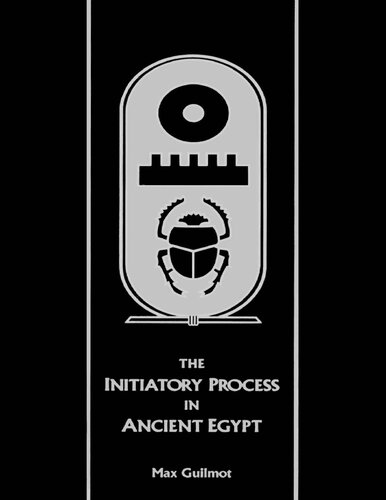 The Initiatory Process in Ancient Egypt