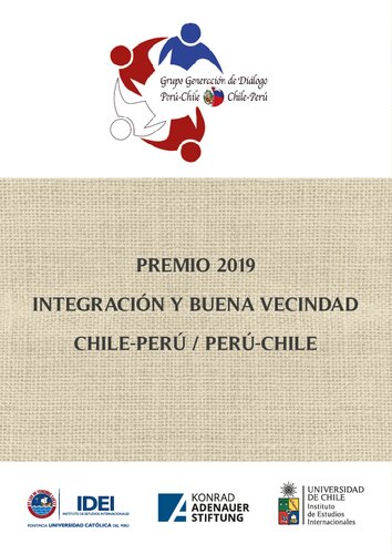 Integración y buena vecindad Chile-Perú / Perú-Chile. Premio 2019