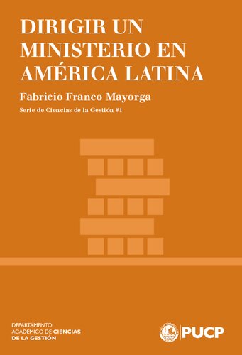 Dirigir un ministerio en América Latina: de lo estratégico a lo operativo