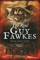 The Real Guy Fawkes