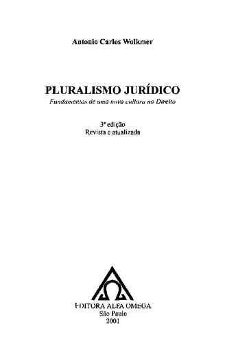 Pluralismo jurídico: fundamentos de uma nova cultura no Direito