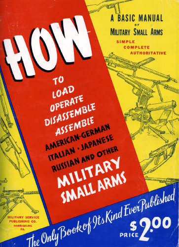 A Basic Manual of Military Small Arms