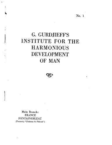 G. Gurdjieff  - Institute for the Harmonious Development of Man