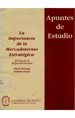 La importancia de la mercadotecnia estratégica: el caso de la empresa peruana