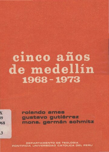 Cinco años de Medellín 1968-1973