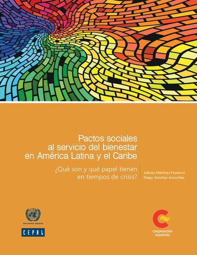 Pactos sociales al servicio del bienestar en América Latina y el Caribe. ¿Qué son y qué papel tienen en tiempos de crisis?