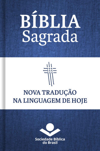 Bíblia Sagrada NTLH - Nova Tradução na Linguagem de Hoje