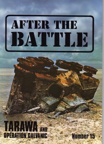 After the Battle 15 - Tarawa and Operation Galvanic