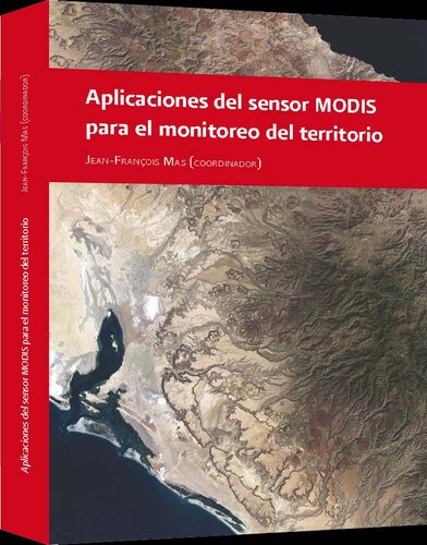 Aplicaciones del Sensor MODIS para el Monitoreo del Territorio