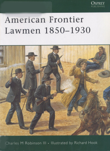 American Frontier Lawmen 1850 -1930