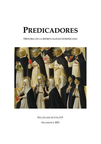 Predicadores. Historia de la espiritualidad dominicana