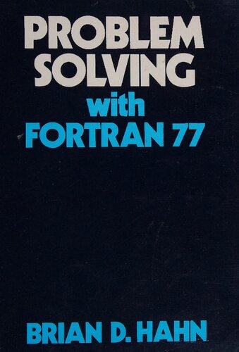 Problem solving with FORTRAN 77