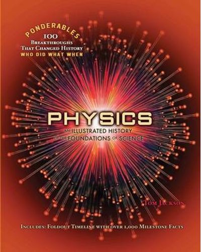 Physics – An Illustrated History of the Foundations of Science