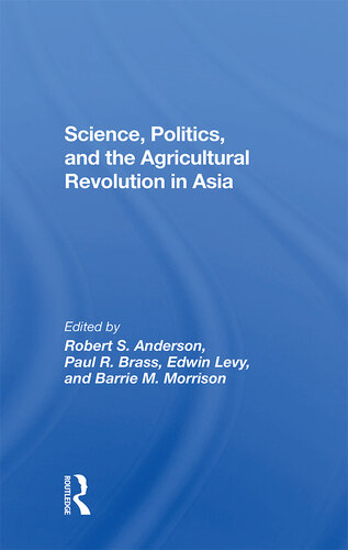 Science, Politics, and the Agricultural Revolution in Asia