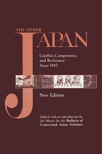 The Other Japan: Democratic Promise Versus Capitalist Efficiency, 1945 to the Present