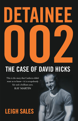 Detainee 002: The Case of David Hicks