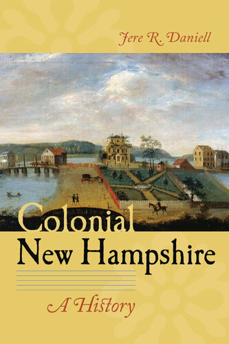 Colonial New Hampshire A History